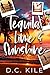 Tequila, Lime and Sunshine by D.C. Kile