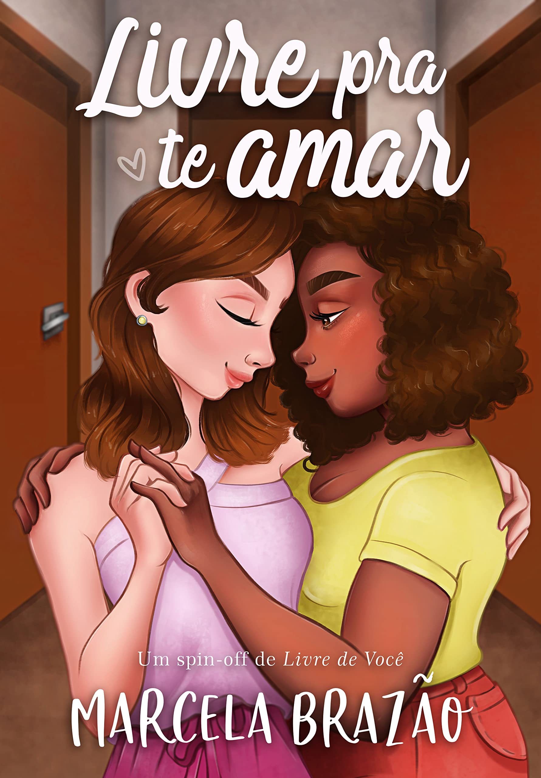 Livre pra te amar (Portuguese Edition)