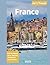 The Ultimate France Travel Guide 2023 by CHARLES KING MD