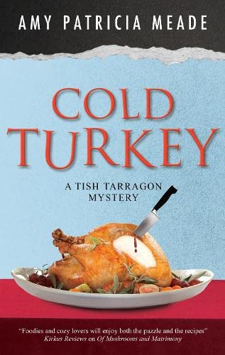 Cold Turkey (A Tish Tarragon Mystery, 7)