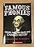 Famous Phonies: Legends, Fakes, and Frauds Who Changed History (Changed History, #1)