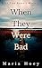 When They Were Bad by Maria Hoey