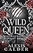 Wild Queen (Verstoßenes Schicksal, #3)