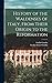 History of the Waldenses of...