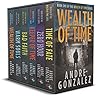Wealth of Time (The Complete Series) Books 1-6: A Time Travel Thriller Wealth of Time (The Complete Series) Books 1-6: A Time Travel Thriller