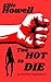 Too Hot to Die: A Gripping ...