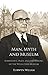 Man, Myth and Museum: Iorwerth C. Peate and the Making of the Welsh Folk Museum