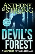 Devil's Forest: John Decker Universe (CUSP FILES Book 2)