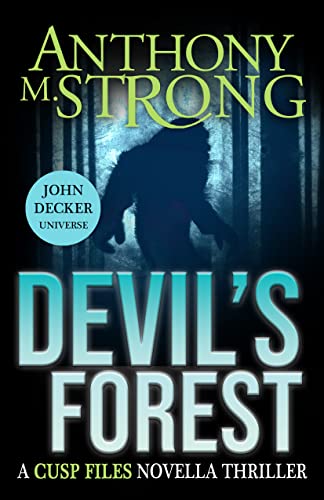 Devil's Forest: John Decker Universe (CUSP FILES #2)