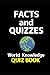 Facts and Quizzes - World K...