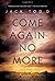 Come Again No More: A Novel