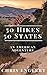 50 Hikes. 50 States. by Chris Englert