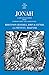 Jonah: A New Translation with Introduction and Commentary (The Anchor Yale Bible Commentaries)