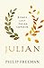 Julian: Rome’s Last Pagan Emperor
