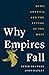 Why Empires Fall: Rome, America, and the Future of the West