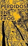 Perdidos en Frog