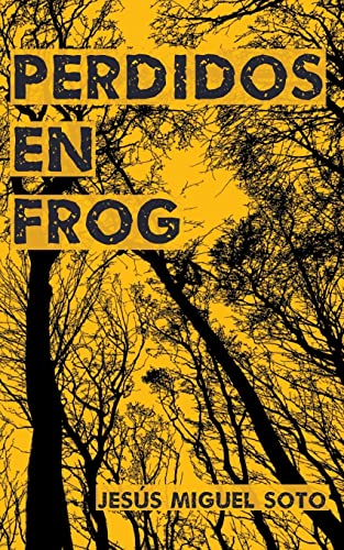 Perdidos en Frog (Spanish Edition)