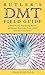 Butler's DMT Field Guide: A...