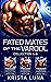 Fated Mates of the Varool, Collection Two (Fated Mates of the Varool, #4-6)