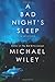 A Bad Night's Sleep: A Mystery