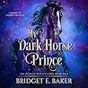My Dark Horse Prince