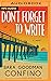 Don't Forget to Write