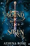Bound to a Siren:...