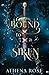 Bound to a Siren: A Dark Little Mermaid Retelling (Romancing the Seas)