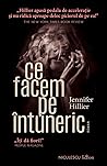 Ce facem pe întuneric by Jennifer Hillier