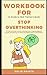 Workbook For Stop Overthinking By Nick Trenton by SOLID PRINTS