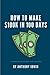 How To Make $100k in 100 Days by Anthony Irwin