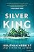 Silver King (Butch Sands Book 2)