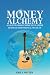 Money Alchemy by Emily Potter