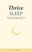 Tips to thrive (SLEEP): Res...