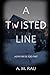 A Twisted Line