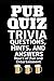Pub Quiz Trivia: Questions,...