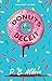 Donuts and Deceit