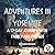 ADVENTURES IN YOSEMITE, A 12-DAYJOURNEY WITH FAMILY AND FRIENDS (Adventures for children)