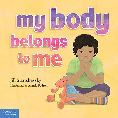 My Body Belongs to Me: A book about body safety ebook (Kindle Edition)