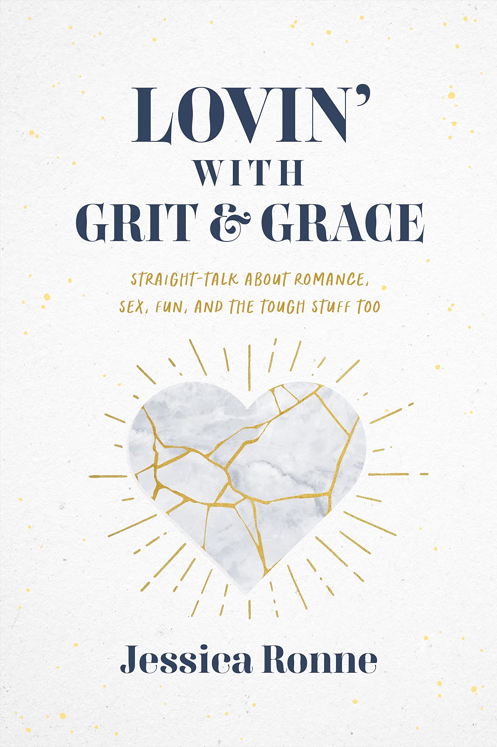 Lovin with Grit and Grace