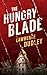 The Hungry Blade: A Roy Hawkins Thriller