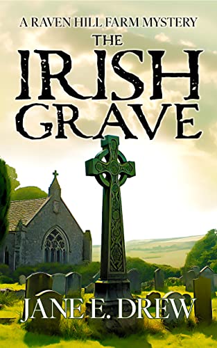 The Irish Grave (Raven Hill Farm Mysteries #4)