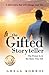 The Gifted Storyteller: The...