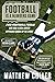 Football Is a Numbers Game by Matthew Coller