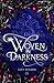 Woven in Darkness: Woven Saga #1