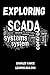 Exploring SCADA Systems