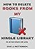 How To Delete E-Books From Your kindle Library In 60 Seconds ... by ERIC J. PETTERSON.