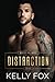 Distraction by Kelly  Fox