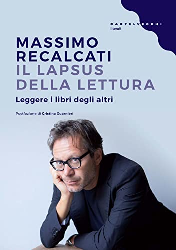 Il lapsus della lettura. Leggere i libri degli altri (Kindle Edition)