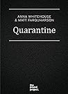 Quarantine by Anna Whitehouse